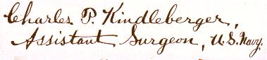 Signature of Asst. Surg. Charles Kindleberger, Cruiser Olympia